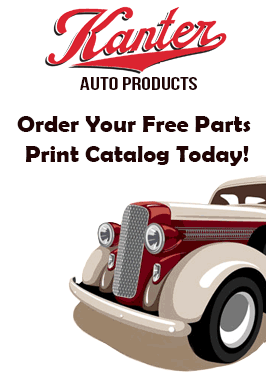 Get your Free Kanter Classic Auto Parts Print Catalog