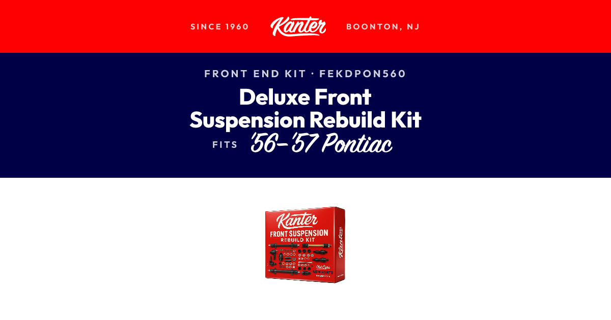 1956-1957 Pontiac Deluxe Front Suspension Rebuild Kit | Kanter Auto