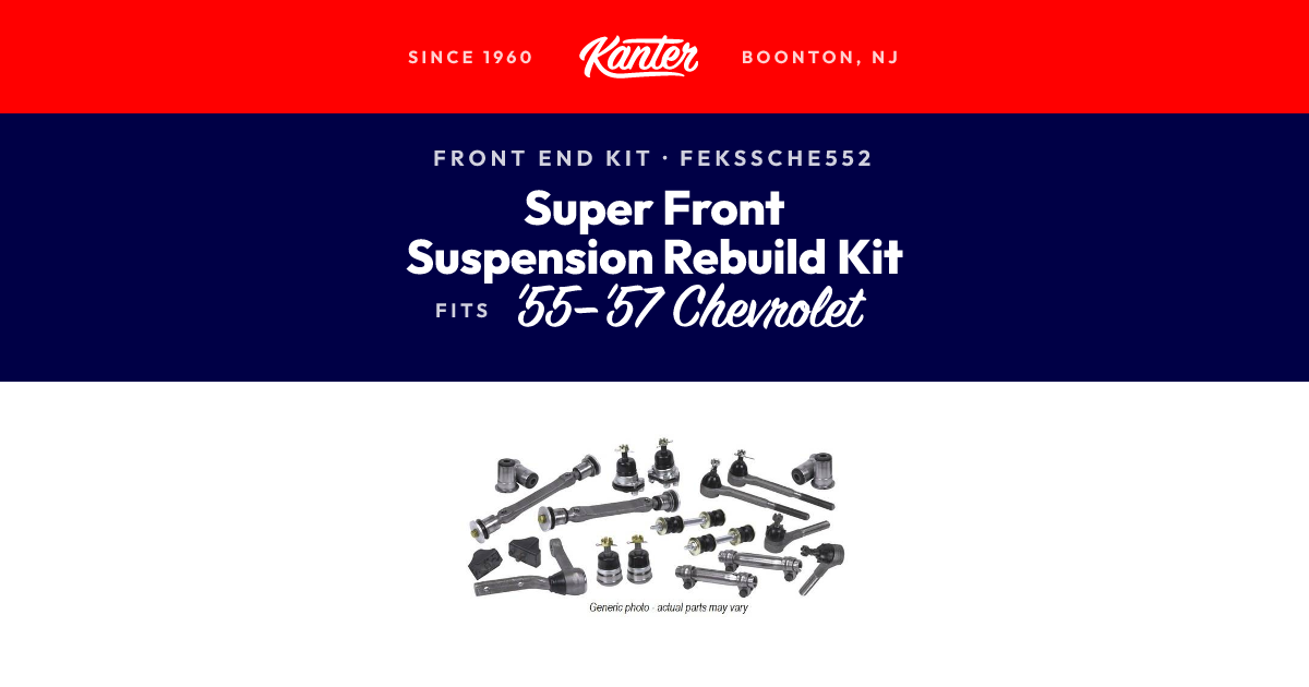 1955-1957 Chevrolet Super Front Suspension Rebuild Kit | Kanter Auto