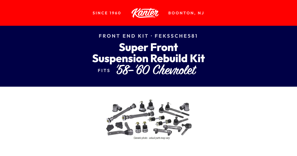 1958-1960 Chevrolet Super Front Suspension Rebuild Kit | Kanter Auto